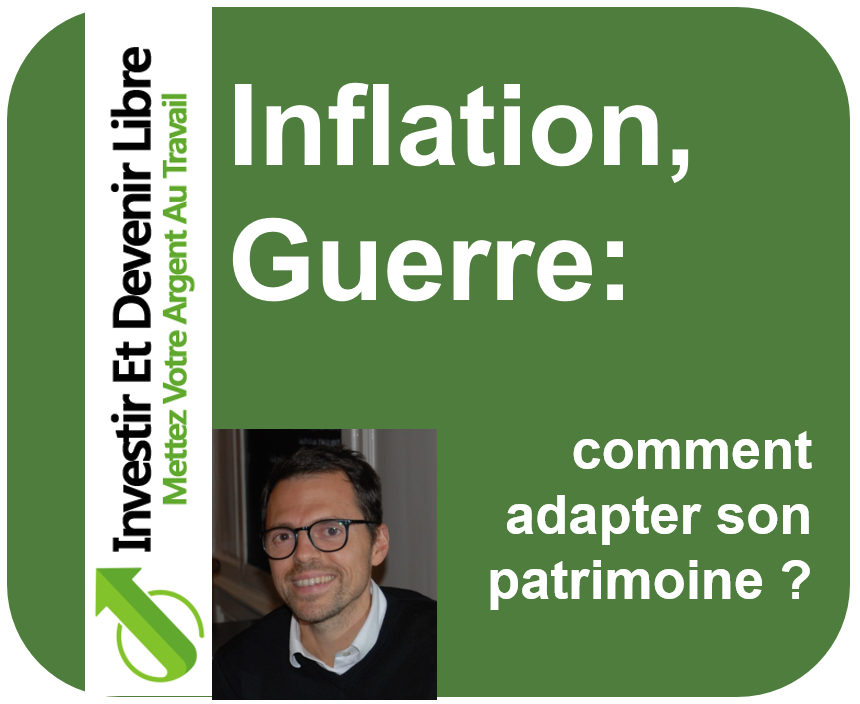 Retour De L Inflation Comment Adapter Son Patrimoine Investir Et