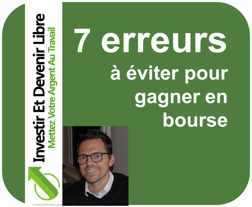 7 erreurs a eviter pour gagner en bourse