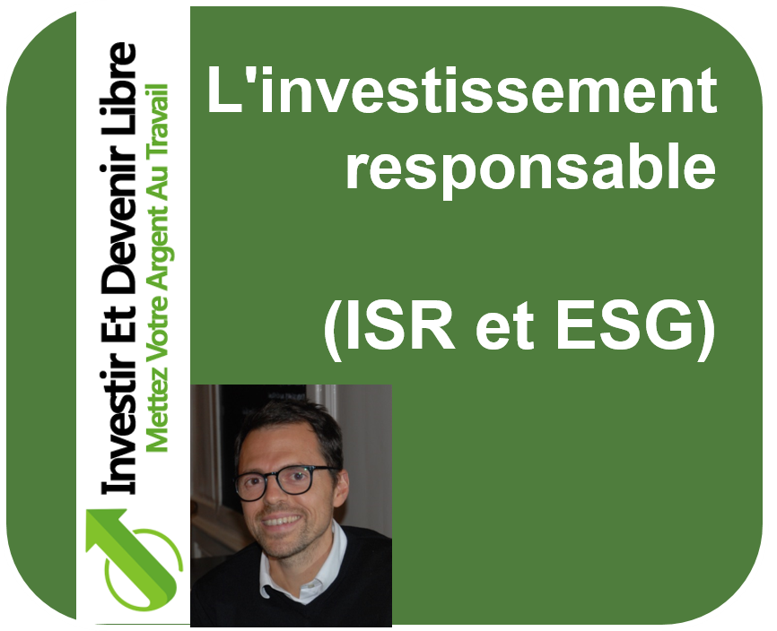 Linvestissement responsable ISR et ESG