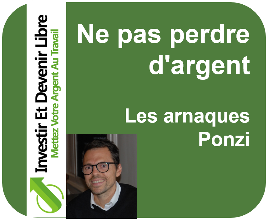 Ne pas perdre dargent Les arnaques Ponzi