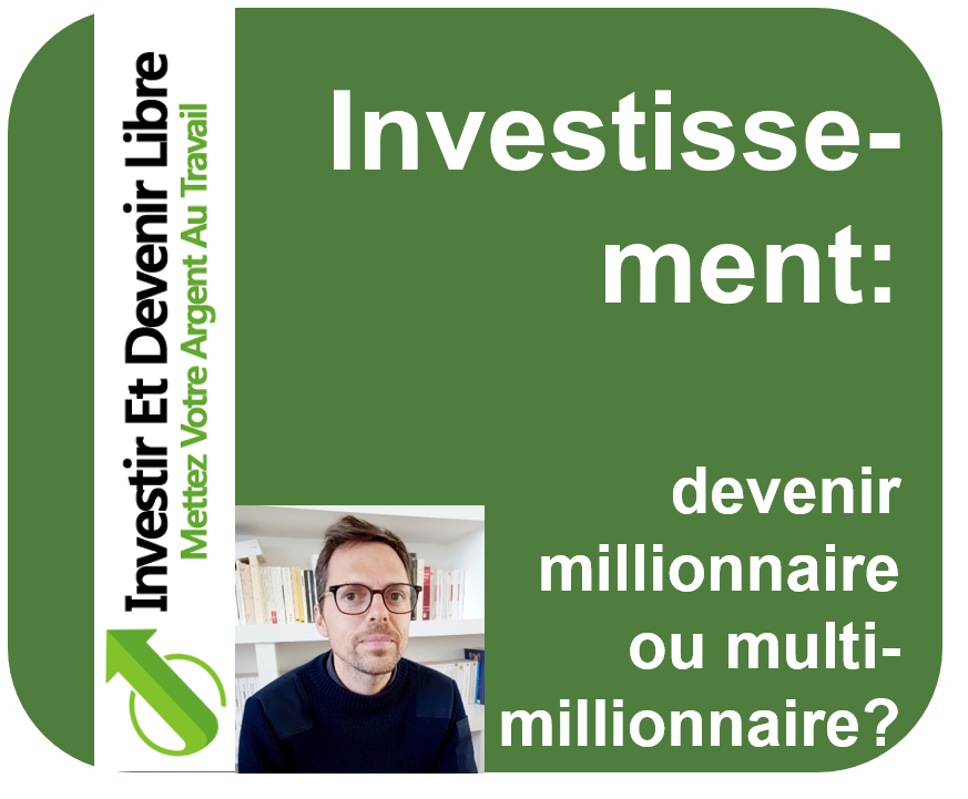 Voulez vous devenir millionnaire ou multimillionnaire avec vos