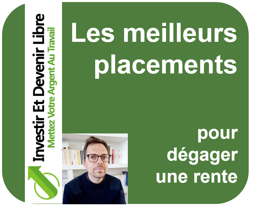 Les meilleurs placements pour dégager une rente Octobre 2023